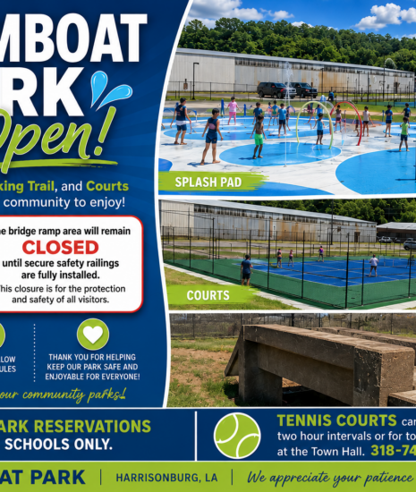 VILLAGE OF HARRISONBURG LOUISIANA STEAMBOAT PARK NOW OPEN TO THE PUBLIC.