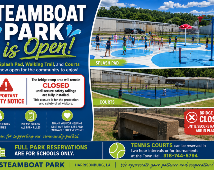 VILLAGE OF HARRISONBURG LOUISIANA STEAMBOAT PARK NOW OPEN TO THE PUBLIC.